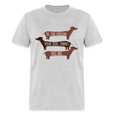 Be the person your dog thinks you are T-Shirt - heather gray