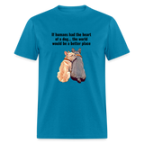 The heart of a dog T-Shirt - turquoise