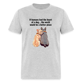 The heart of a dog T-Shirt - heather gray