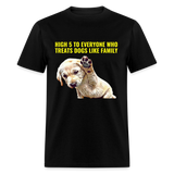 Dogs are family T-Shirt - black