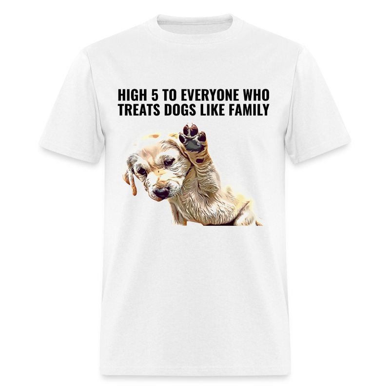 Dogs are family T-Shirt - white