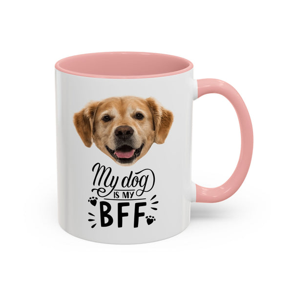 Custom My Dog is My BFF Mug