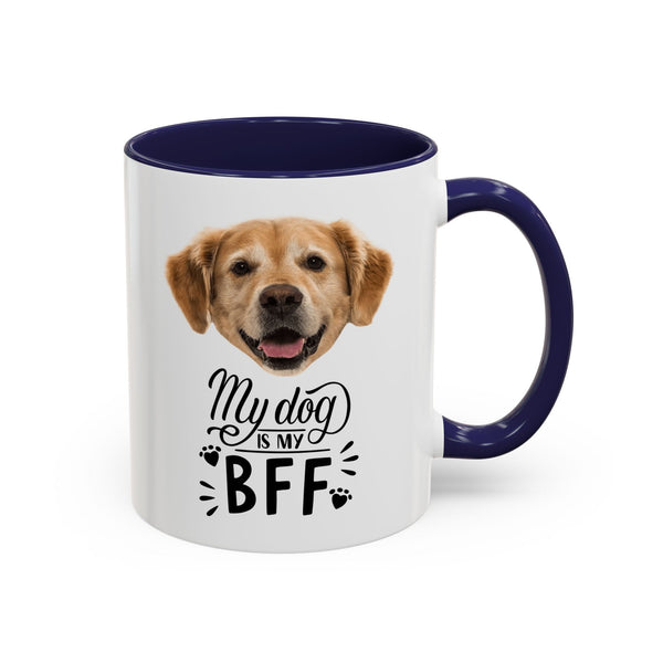 Custom My Dog is My BFF Mug